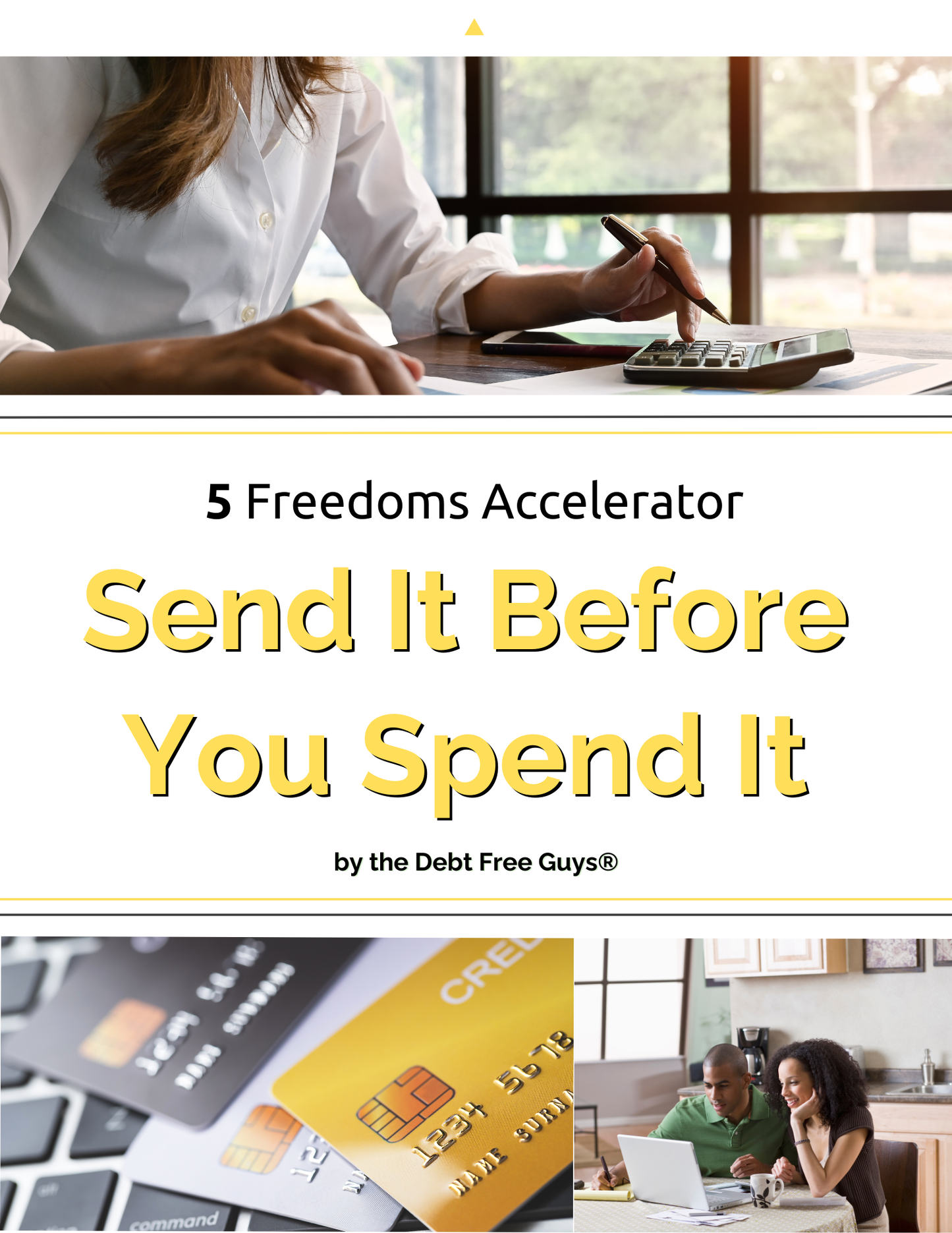 5 Freedoms Accelerator by the Debt Free Guys